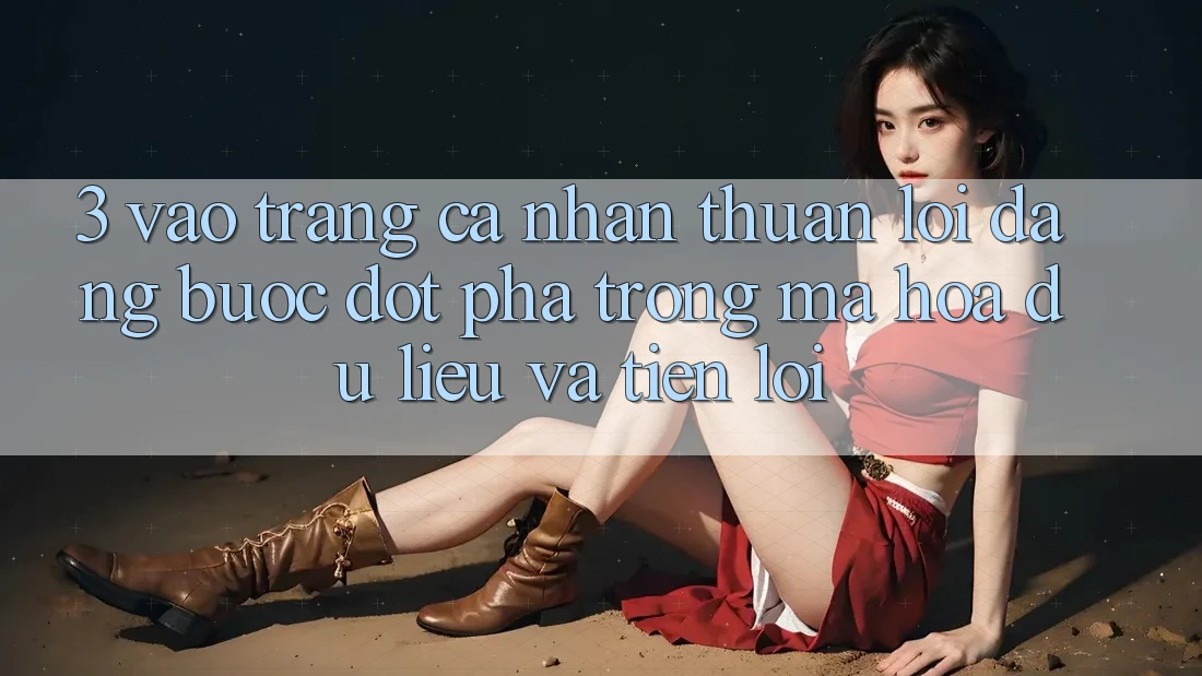 3. Vào trang cá nhân Thuận lợi Dàng - Bước Đột Phá Trong Mã hóa dữ liệu Và Tiện Lợi 3. Vào trang cá nhân Thuận lợi Dàng - Bước Đột Phá Trong Mã hóa dữ liệu Và Tiện Lợi
