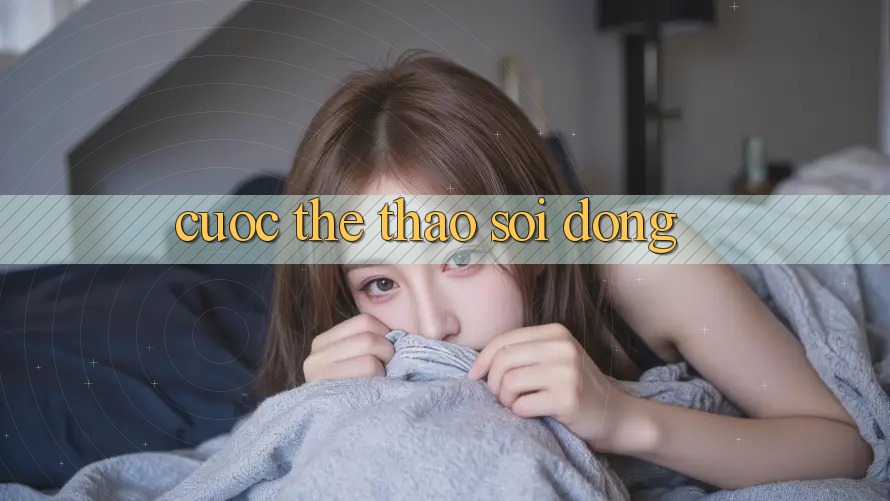 Cược thể thao sôi động Cược thể thao sôi động