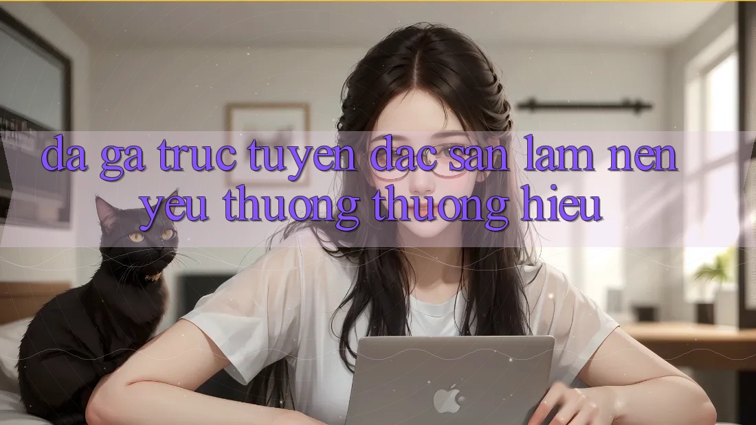 Đá gà trực tuyến - Đặc sản làm nên yêu thương thương hiệu Đá gà trực tuyến - Đặc sản làm nên yêu thương thương hiệu