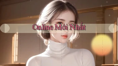 Online Mới nhất